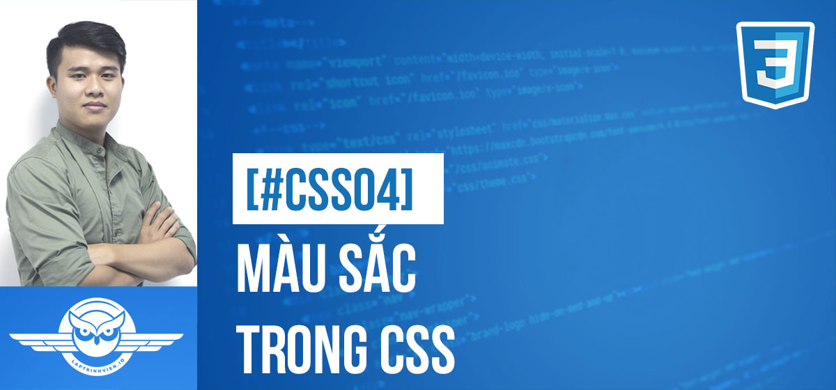 JTC [#CSS04] CSS - Màu sắc trong CSS - TRUNG TÂM ĐÀO TẠO LẬP TRÌNH VIÊN ...